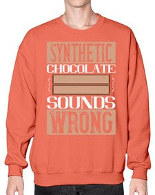synthetic chocolate sounds wrong 411# - chocolate- Sweatshirt - Crew