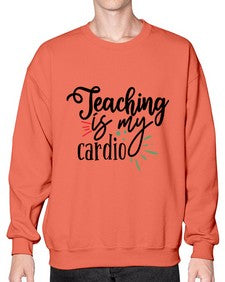 teaching is my cardio Style 402# - teacher- Sweatshirt - Crew
