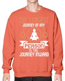 the longest journey of any person is the journey inward  550# - yoga- Sweatshirt - Crew