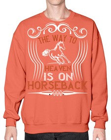the way to haeven is on horseback Style 19# - horse- Sweatshirt - Crew