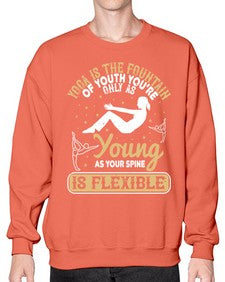 yoga is the fountain of youth youre only as young as your spine is flexible  623# - yoga- Sweatshirt - Crew