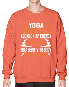 yoga means addition addition of energy strength and beauty to body mind and soul  630# - yoga- Sweatshirt - Crew