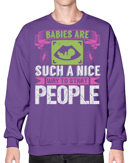 A baby is Gods opinion that life should go on Style 6# - baby- Sweatshirt - Crew