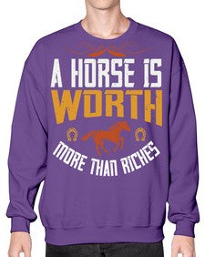 A horse is worth more than riches Style 45# - horse- Sweatshirt - Crew