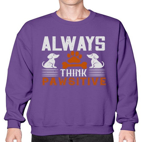 Always Think Pawsitive Style 133# - dogs- Sweatshirt - Crew