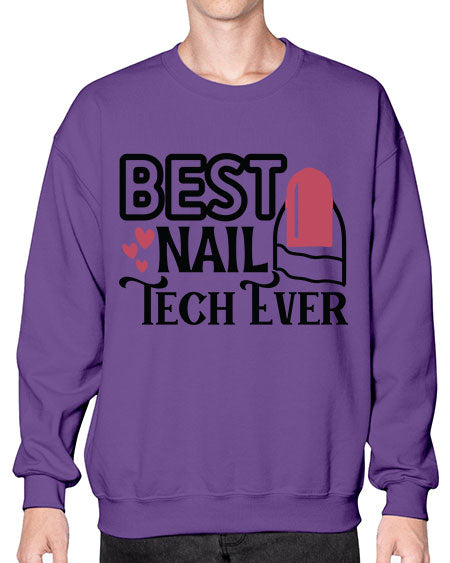 Best Nail Tech Ever 614# - nail tech- Sweatshirt - Crew