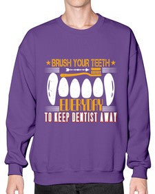 Brush your teeth everyday Style 82# - dentist- Sweatshirt - Crew