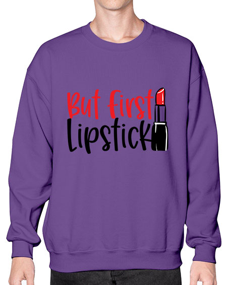 But First Lipstick Style 246# -makeup Sweatshirt - Crew
