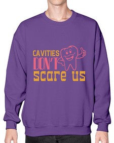 Cavities dont scare us Style 84# - dentist- Sweatshirt - Crew