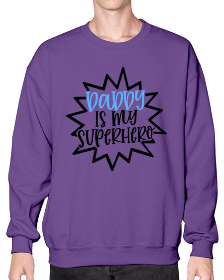 Daddy Is My Superhero Style 295# - baby- Sweatshirt - Crew