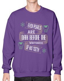 Even pearls are dark before Style 150# - dentist- Sweatshirt - Crew