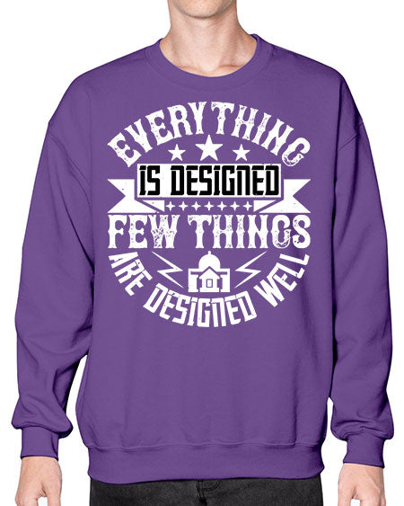 Everything is designed Few things are designed well Style 153# - architect- Sweatshirt - Crew