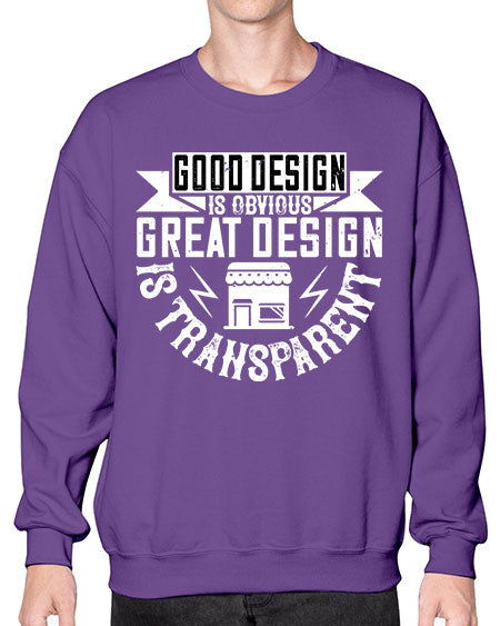 Good design is obvious Great design is transparent Style 170# - architect- Sweatshirt - Crew