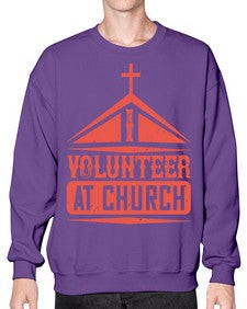 I Volunteer At Church Style 47# - volunteer- Sweatshirt - Crew
