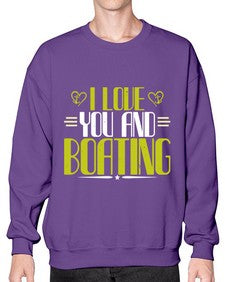 I love you and Boating 19# - boats- Sweatshirt - Crew