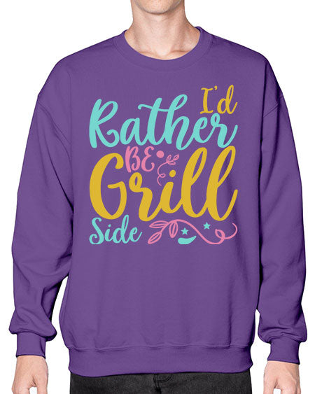 ID RATHER BE GRILL SIDE Style 62# - summer- Sweatshirt - Crew
