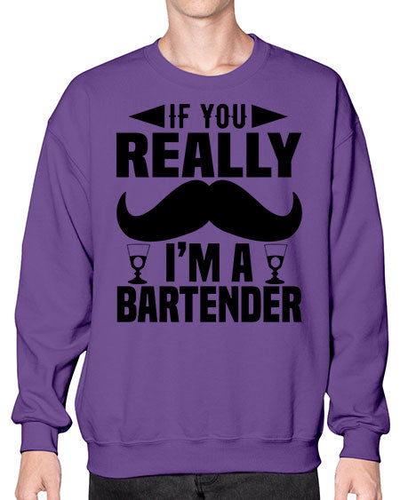 If you really Style 222# - bartender- Sweatshirt - Crew