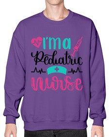 Im A Pediatric Nurse Style Style 964# - nurse- Sweatshirt - Crew