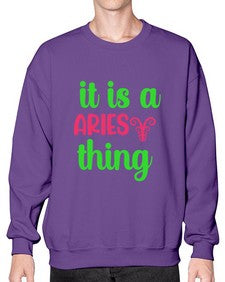 It is a aries thing 253# - aries- Sweatshirt - Crew