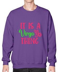 It is a virgo thing 260# - virgo- Sweatshirt - Crew