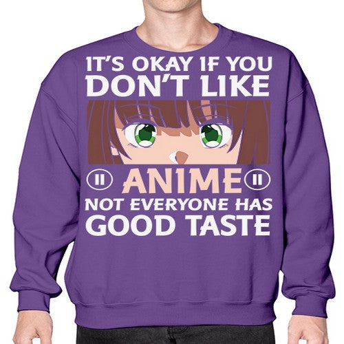 Its Ok If You Dont Like Anime 257# - anime- Sweatshirt - Crew