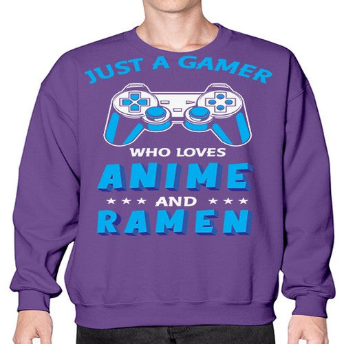 Just A Gamer Who Loves Anime and Ramen 262# - anime- Sweatshirt - Crew