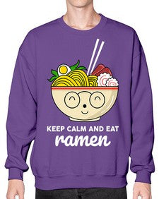Keep Calm and Eat Ramen 1260# - Ramen- Sweatshirt - Crew