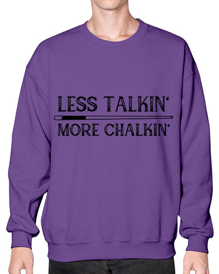 Less talkin More chalkin 950# - billards- Sweatshirt - Crew