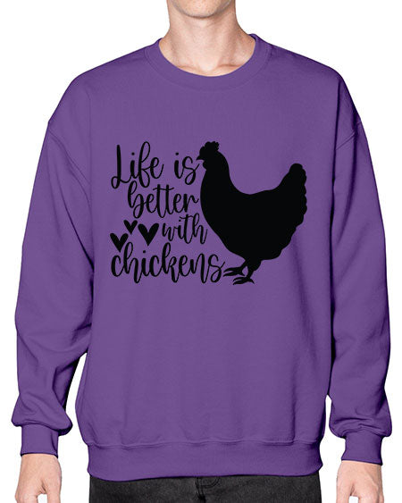Life is Better With Chickens 15# - chicken- Sweatshirt - Crew