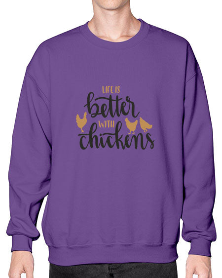 Life is better with chickens 6083# - chicken- Sweatshirt - Crew