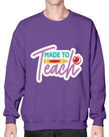 Made To Teach 1082# - teacher- Sweatshirt - Crew