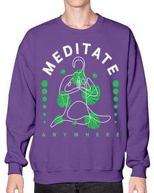 Meditate Anywhere 420# - yoga- Sweatshirt - Crew