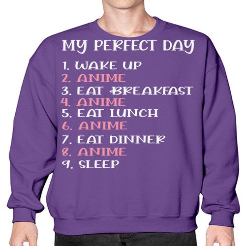 My Perfect Day Funny Kawaii Anime 269# - anime- Sweatshirt - Crew