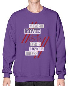 My favorite movie ever is Bicycle Thieves 1# - bicycle- Sweatshirt - Crew