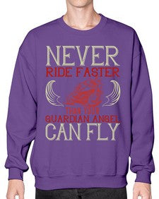 Never ride faster than your guardian angel can fly 51# - motorcycle- Sweatshirt - Crew
