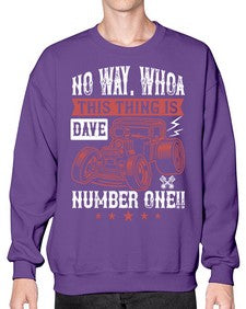 No way Whoa Dave this thing is NUMBER ONE 86# - hot rod- Sweatshirt - Crew