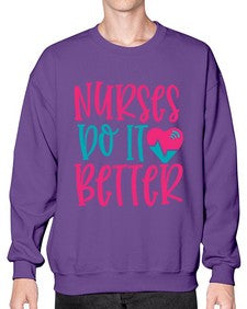 Nurses Do It Better Style 1241# - nurse- Sweatshirt - Crew
