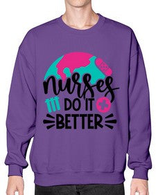 Nurses Do It Better Style Style 1242# - nurse- Sweatshirt - Crew