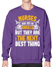 Nurses may not be angels but they are the next best thing Style 1247# - nurse- Sweatshirt - Crew
