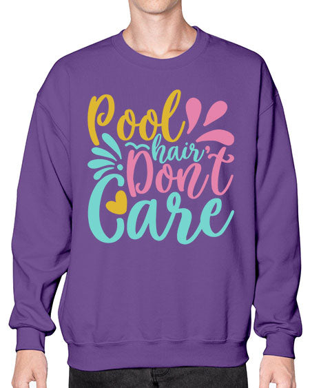 POOL HAIR DONT CARE Style 6# - summer- Sweatshirt - Crew