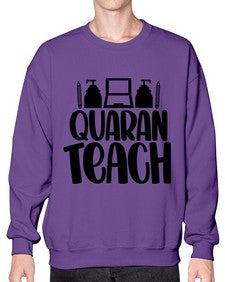 Quaranteach Style 1345# - teacher- Sweatshirt - Crew