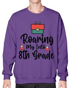 Roaring My Into eighth Grade 757# - eighth grade- Sweatshirt - Crew