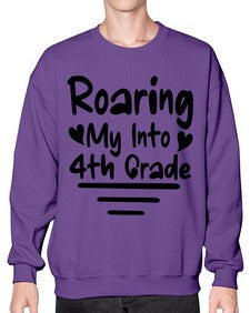 Roaring My Into fourth Grade 760# - fourth grade- Sweatshirt - Crew