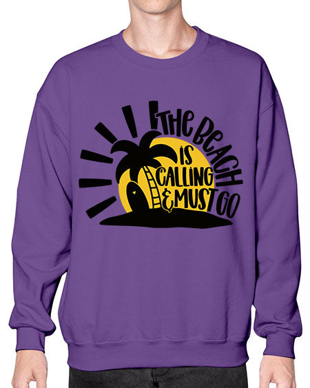 The Beach Is Calling Must Go Style 13# - summer- Sweatshirt - Crew