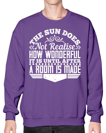 The Sun does not realise how wonderful it is until after a room is made Style 435# - architect- Sweatshirt - Crew