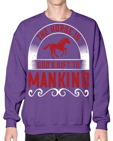 The horse is Gods gift to mankind Style 20# - horse- Sweatshirt - Crew
