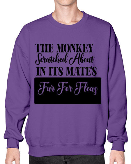 The monkey scratched about in  - monkey- Sweatshirt - Crew