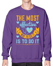 The most effective way to do it is to do it Style 1522# - nurse- Sweatshirt - Crew