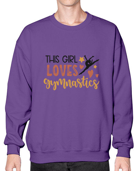 This girl loves gymnastics - cheer- Sweatshirt - Crew