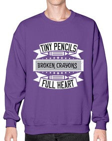 Tiny pencils broken crayons full heart Style 1571# - teacher- Sweatshirt - Crew